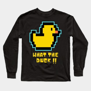 What the Duck Long Sleeve T-Shirt